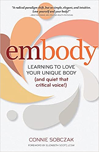 Embody: Learning to Love Your Unique Body (and quiet that critical voice!)