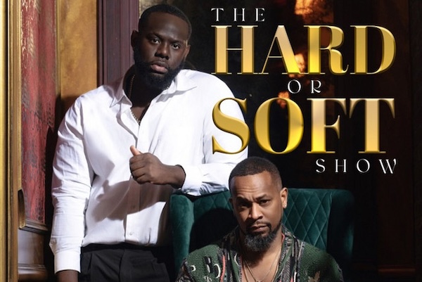 The Hard Or Soft Show